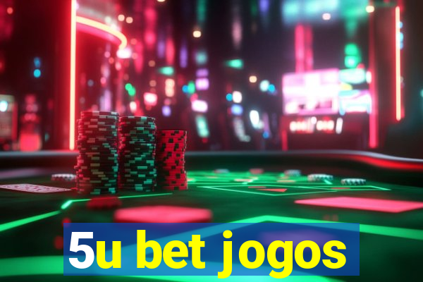 5u bet jogos